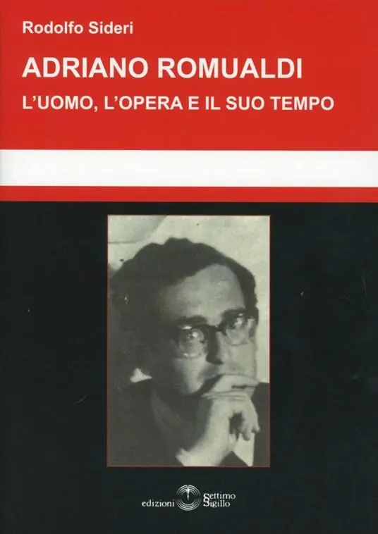 Adriano Romualdi. L‘uomo, l‘opera e il suo tempo Scelto Dai Clienti