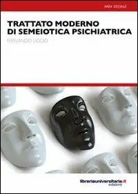 Offerta Del Giorno Trattato moderno di semiotica psichiatrica