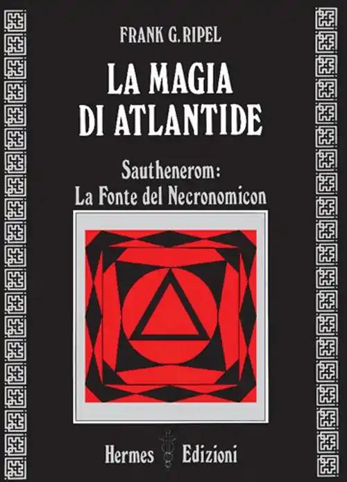 Nuovo Arrivo La magia di Atlantide. Sautheneron la fonte del Necronomicon