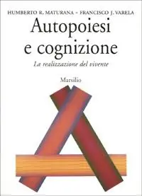 Autopoiesi e cognizione. La realizzazione del vivente Quantità Limitata