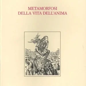 Metamorfosi della vita dell‘anima Nuovo Arrivo