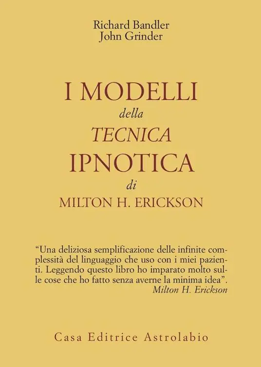 I modelli della tecnica ipnotica di Milton H. Erickson Prezzo Ridotto