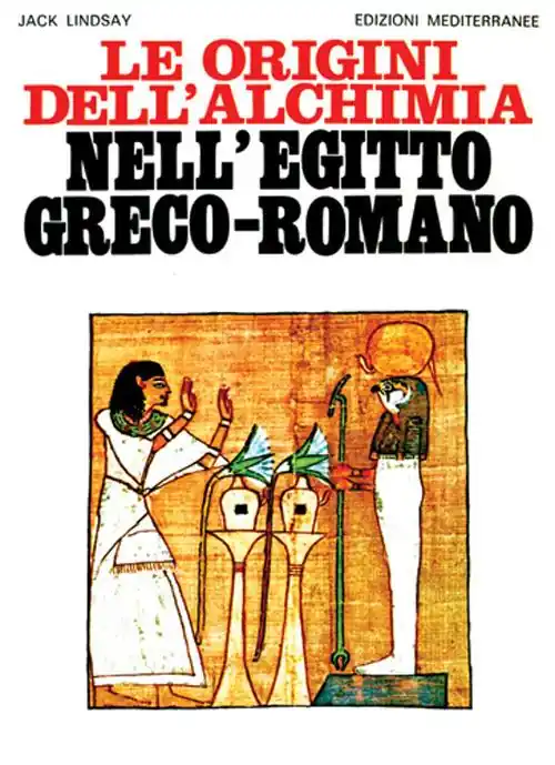 Le origini dell‘alchimia nell‘Egitto greco-romano Occasione Imperdibile