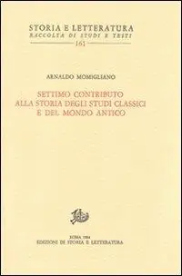 Compra Oggi Stesso Settimo contributo alla storia degli studi classici e del mondo antico