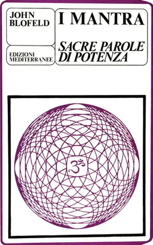 I mantra. Sacre parole di potenza Popolare
