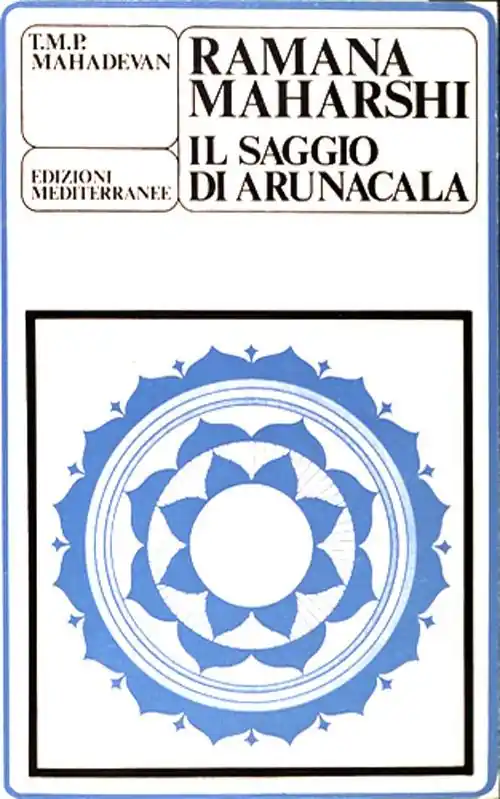 Ramana Maharshi. Il saggio di Arunacala Nuova Collezione
