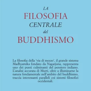La filosofia centrale del buddhismo Spedizione Espresso