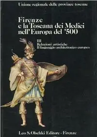 Pagamento Sicuro Firenze e la Toscana dei Medici nell‘Europa del ‘500. Atti del Convegno internazionale di studi (dal 9 al 14 giugno 1980)