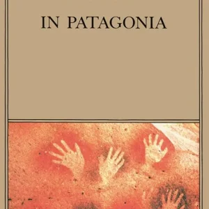 In Patagonia Prezzo Ridotto