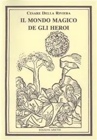 Must-Have Il mondo magico de gli heroi