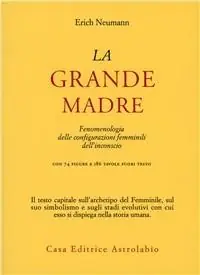 La grande madre. Fenomenologia delle configurazioni femminili dell‘inconscio Prezzo Di Fabbrica