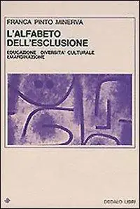 L‘alfabeto dell‘esclusione. Educazione, diversità culturale, emarginazione Sconto