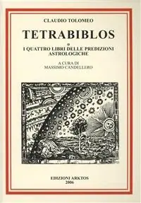 Tetrabiblos o I quattro libri delle predizioni astrologiche Offerta