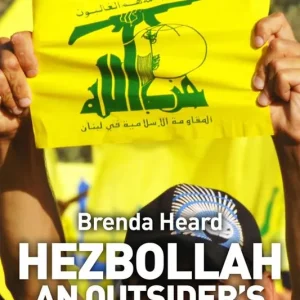 Più Venduto Hezbollah. An outsider‘s inside view