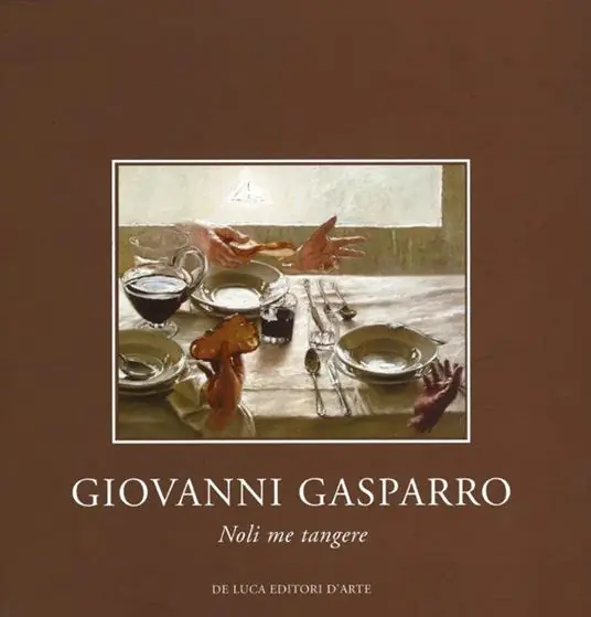 Giovanni Gasparro. Noli me tangere. Ediz. illustrata Popolare