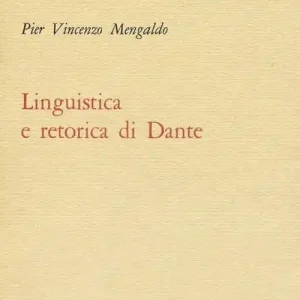 Linguistica e retorica di Dante Più Venduto