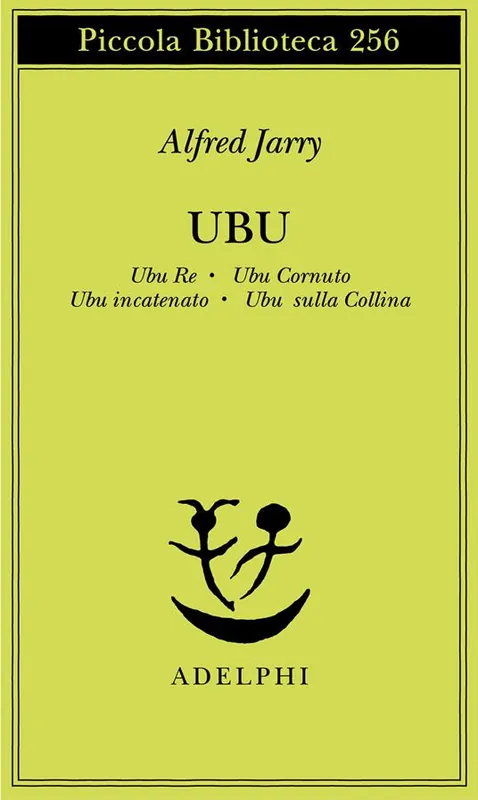 Prezzo Ridotto Ubu. Ubu re-Ubu cornuto-Ubu incatenato-Ubu sulla collina