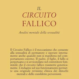 Più Venduto Il circuito fallico. Analisi mentale della sessualità