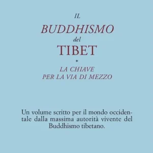 Promozione Esclusiva Il buddismo del Tibet-La chiave per la via di mezzo