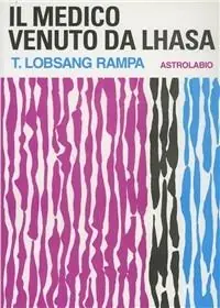 Compra Oggi Stesso Il medico venuto da Lhasa