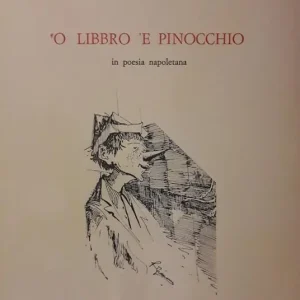 Acquista Ora ‘O libbro ‘e Pinocchio. In poesia napoletana