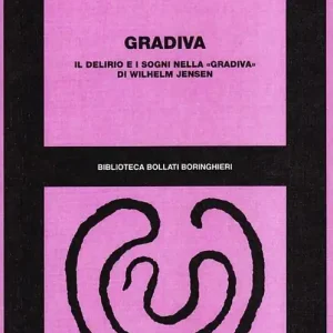 Gradiva. Il delirio e i sogni nella «Gradiva» di wilhelm Jensen Ultima Occasione