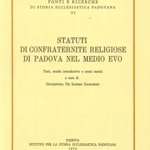 Pagamento Sicuro Statuti di confraternite religiose di Padova nel Medio evo. Testi, studio introduttivo e cenni storici