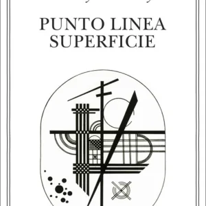 Nuovo Arrivo Punto, linea, superficie. Contributo all‘analisi degli elementi pittorici