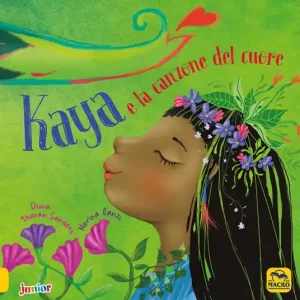 Kaya e la canzone del cuore. Ediz. a colori Vendita Finale