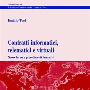 Offerta Speciale Contratti informatici, telematici e virtuali. Nuove forme e procedimenti formativi