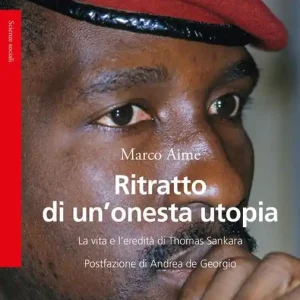 Ritratto di un‘onesta utopia. La vita e l‘eredità di Thomas Sankara Professionale