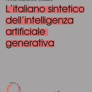 Compra Online L‘italiano sintetico dell‘intelligenza artificiale generativa