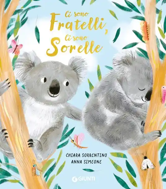 Spedito Oggi Ci sono fratelli, ci sono sorelle. Ediz. a colori
