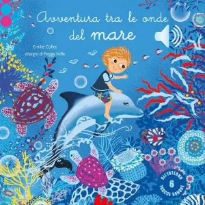 Affare Avventura tra le onde del mare. Ediz. a colori