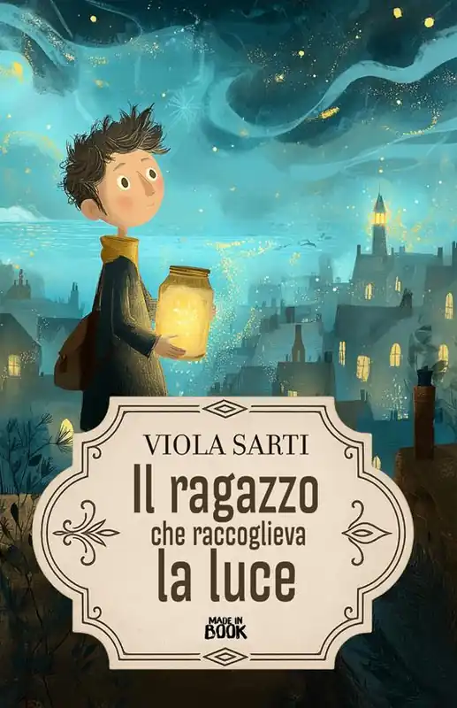 Il ragazzo che raccoglieva la luce Acquista Ora