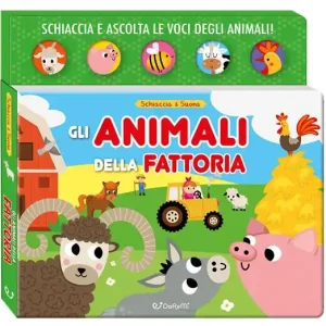 Gli animali della fattoria. Schiaccia & suona. Ediz. a colori Di Tendenza