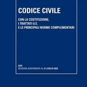 Codice civile. Con la Costituzione, i trattati U.E. e le principali norme complementari Offerta Limitata