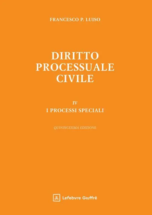 Economico Diritto processuale civile. Vol. 4 I processi speciali