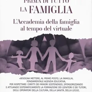 Prima di tutto la famiglia. L‘Accademia della famiglia al tempo del virtuale Spedizione Espresso
