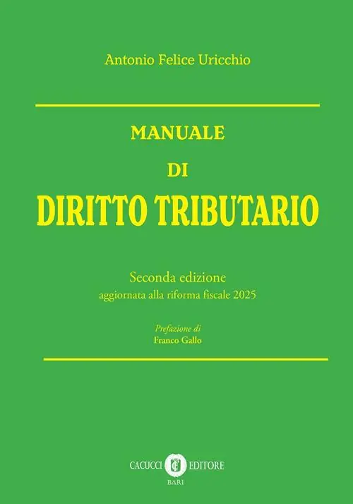 Manuale di diritto tributario. Edizione aggiornata alla riforma fiscale 2025 Subito Disponibile