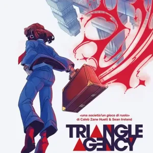 Popolare Triangle Agency. Un gioco di ruolo per contenere le anomalie e stabilizzare la realtà