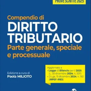 Non Perdere Compendio superiore di diritto tributario 2025