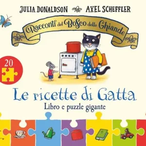 Ordina Subito I racconti del Bosco delle Ghiande. Le ricette di Gatta. Ediz. a colori. Con puzzle gigante