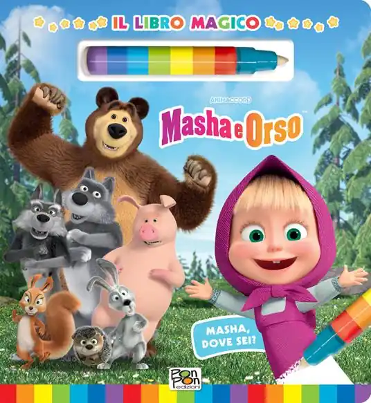 Soddisfatti O Rimborsati Masha, dove sei? Il libro magico. Masha e Orso. Ediz. a colori. Con pennarello ad acqua