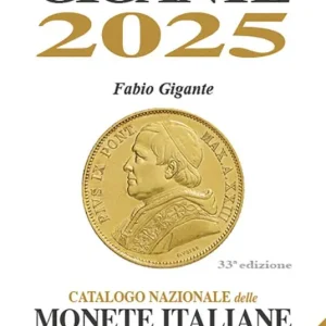 Promo Stagionale Gigante 2025. Catalogo nazionale delle monete italiane dal ‘700 alla fine della lira