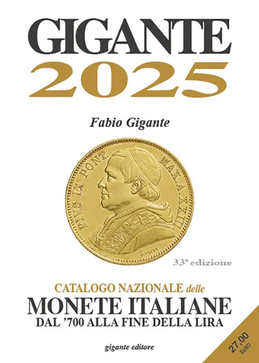 Promo Stagionale Gigante 2025. Catalogo nazionale delle monete italiane dal ‘700 alla fine della lira