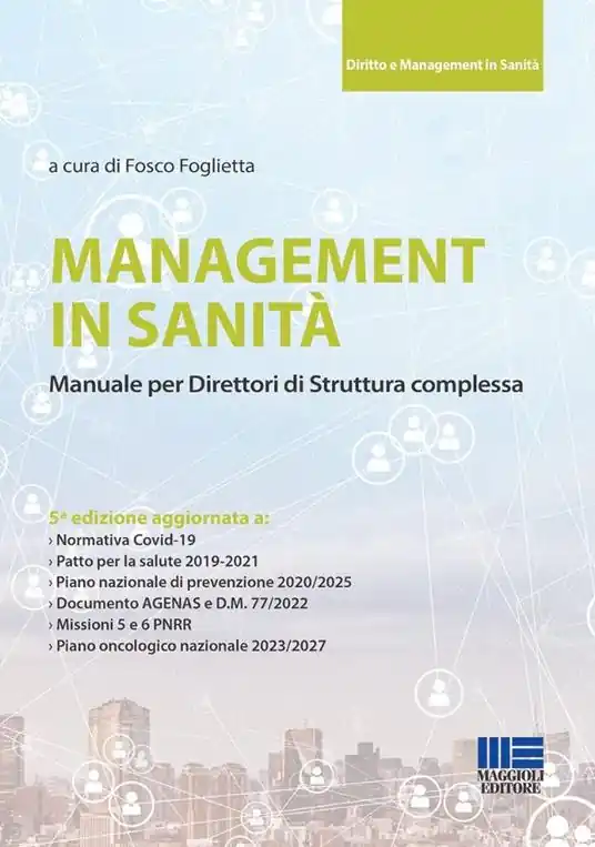 Subito Disponibile Management in sanità. Manuale per direttori di struttura complessa