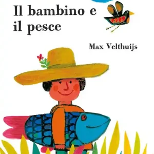 Prezzo Basso Il bambino e il pesce. Ediz. a colori