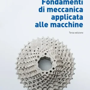Fondamenti di meccanica applicata alle macchine. Con e-book Super Prezzo