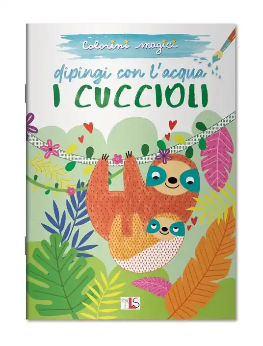Ultima Occasione I cuccioli. Dipingi con l‘acqua. Ediz. illustrata